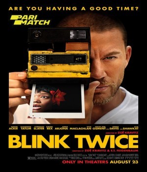 Blink Twice (2024) Hindi Unofficial Dubbed