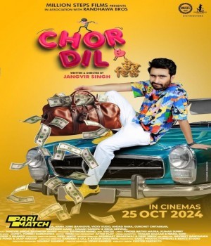 Chor Dil (2024) Punjabi HQ Movie