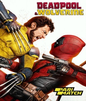 Deadpool and Wolverine (2024) Hindi Unofficial Dubbed