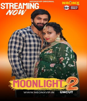 Moonlight 2 (2024) NeonX Hindi Short Film