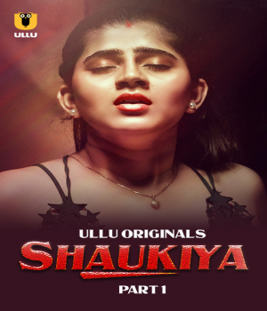 Shaukiya (2024) S01 Part 1 Hindi Web Series