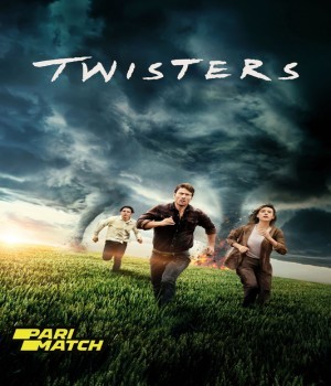 Twisters (2024) Hindi Unofficial Dubbed